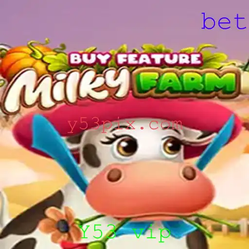Explorando o Mundo de MilkyFarmBuyFeature e as Oportunidades Y53 VIP